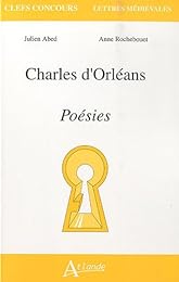 Charles d'Orléans, "Poésies"