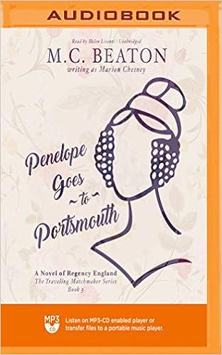 Penelope Goes To Portsmouth The Traveling Matchmaker Series M C Beaton Helen Lisanti Amazon Com Books