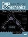 Yoga Biomechanics: Stretching Redefined by Jules Mitchell