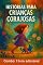 Livro Historias para crianças corajosas "Combo: 1 ebook adicional"