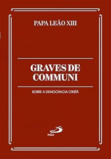 Livro Graves de Communi: Sobre a Democracia Cristã (Documentos da Igreja)