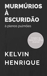Livro Murmúrios à escuridão: à plenos pulmões