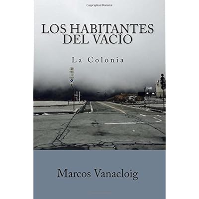 Los Habitantes del Vacío: Parte 1 - La Colonia: Volume 1
