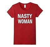 Nasty Woman T-Shirt 5 Colors