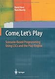 Come, Let's Play : Scenario-Based Programming Using the Play-Engine, Harel, David and Marelly, Rami, 3540007873