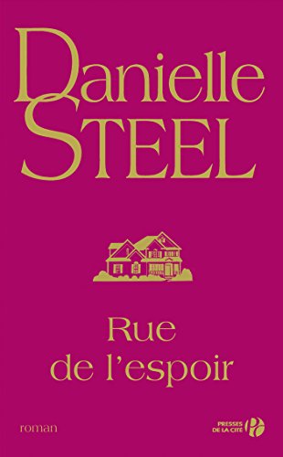 Rue de l'espoir (French Edition) by Danielle STEEL