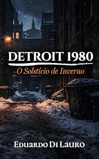 Livro Detroit 1980: O Solstício de Inverno