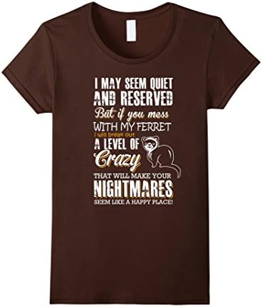 Women's ferret shirt- Don't mess with my ferret shirts XL Brown