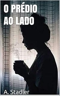 Livro O Prédio ao Lado: Nada e ninguém é o que parece