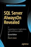 SQL Server AlwaysOn Revealed SQL Server AlwaysOn Revealed