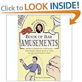Miss Charming's Book of Bar Amusements: 80 Tricks Guaranteed to Entertain Your Friends, Break the Ice at a Bar, and Liven Up 