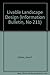 Livable Landscape Design (Information Bulletin, No 211) by