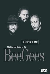 Bee Gees - Keppel Road, The Life And Music Of The Bee Gees