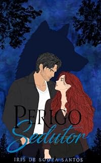 Livro Perigo Sedutor: Lobos De Lakeville - Livro 1