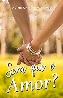 Livro Será que é amor? (Laços de Amizade)