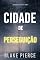 Livro Cidade de Perseguição (Um Mistério de Ava Gold — Livro 1)
