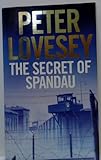 Front cover for the book The Secret of Spandau by Peter Lovesey
