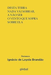 Livro Desta terra nada vai sobrar, a não ser o vento que sopra sobre ela