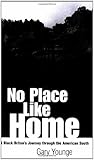 No Place Like Home: A Black Briton's Journey Through the American South by Gary Younge