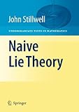Naive Lie Theory (Undergraduate Texts in Mathematics) cover
