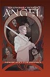 Angel: Immortality For Dummies (Angel: After The Fall Book 7)