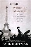 Wings of Madness: Alberto Santos-Dumont and the Invention of Flight cover