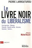 Le livre noir du libéralisme (Documents) (French Edition) by