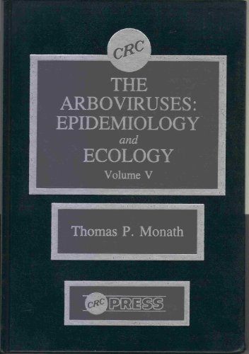The Arboviruses:  Epidemiology and Ecology, Vol. 5