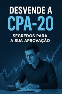 Livro Desvende a CPA20: Segredos para sua Aprovação