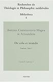 Averrois Commentaria Magna in Aristotelem de celo et mundo Praefatio, Liber I, Carmody, F. J., 9042910879