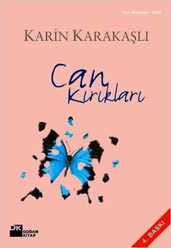 Can Kiriklari Karin Karakasli 9789759914912 Amazon Com Books