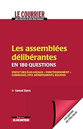Les  assemblées délibérantes en 180 questions