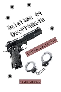 Livro Boletins de ocorrência: Contos policiais