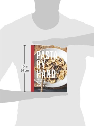 Pasta by Hand: A Collection of Italy's Regional Hand-Shaped Pasta
