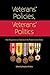 Veterans' Policies, Veterans' Politics: New Perspectives on Veterans in the Modern United States