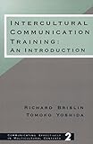 Intercultural Communication Training: An Introduction (Communicating Effectively in Multicultural Contexts)