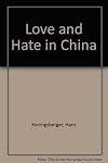 Love and hate in China