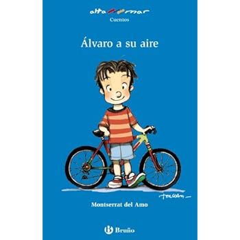 Álvaro a su aire (Castellano - A Partir De 6 Años - Altamar)