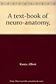 A text-book of neuro-anatomy,