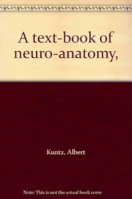 A text-book of neuro-anatomy,