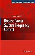 Robust Power System Frequency Control (Power Electronics and Power Systems)