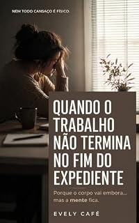 Livro Quando o trabalho não termina no fim do expediente