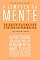 Livro A limpeza da mente: Reprograme seu cérebro para ter pensamentos mais claros, relações mais profundas e felicidade duradoura