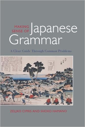 Amazon Com Making Sense Of Japanese Grammar A Clear Guide Through Common Problems Cipris Professor Zeljko Hamano Shoko Books