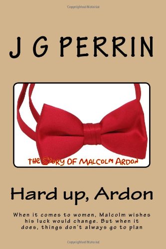 Amazon Com Hard Up Ardon 9781482637809 Perrin J G Books