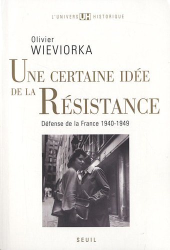 Une  certaine idée de la Résistance