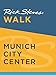 Rick Steves Walk: Munich City Center