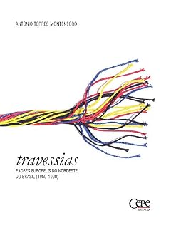 Livro Travessias: Padres europeus no Nordeste do brasil (1950-1990)