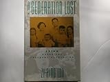 A Generation Lost: China Under the Cultural Revolution by 