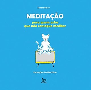 Livro Meditação: para quem acha que não consegue meditar